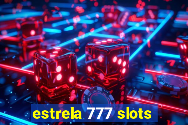 estrela 777 slots